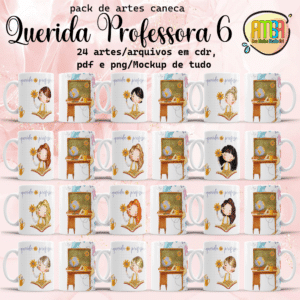 ESTAMPAS QUERIDA PROFESSORA 6 CANECAS