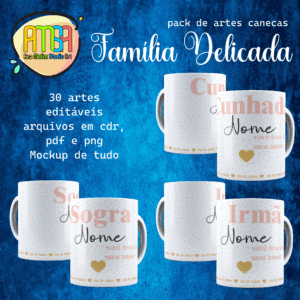 ESTAMPA FAMÍLIA DELICADA CANECAS