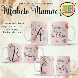 ESTAMPA ALFABETO MAMÃE CANECA