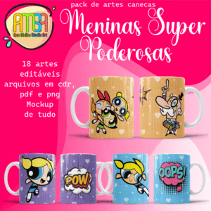 ESTAMPAS MENINAS SUPER PODEROSAS CANECAS