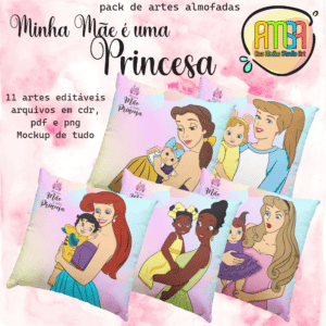 ESTAMPAS MINHA MÃE É UMA PRINCESA ALMOFADA