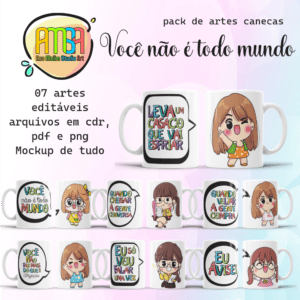 ESTAMPAS VOCÊ NÃO É TODO MUNDO CANECAS (dia das mães)