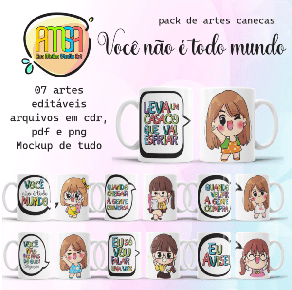 ESTAMPAS VOCÊ NÃO É TODO MUNDO CANECAS (dia das mães)