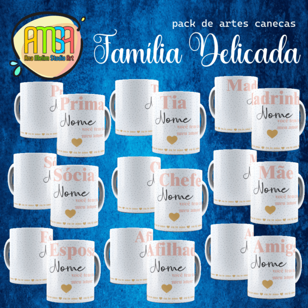 ESTAMPA FAMÍLIA DELICADA CANECAS - Image 2