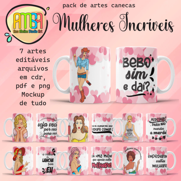 ESTAMPAS MULHERES INCRÍVEIS CANECAS