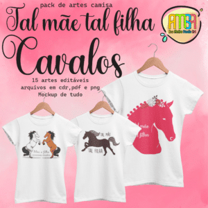 ESTAMPAS TAL MÃE TAL FILHA CAVALOS CAMISA