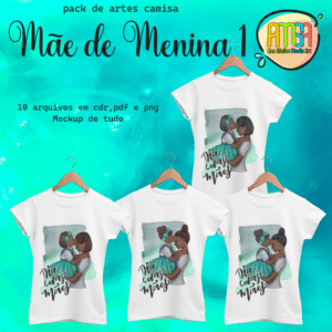 ESTAMPAS MÃE DE MENINA 1 CAMISAS