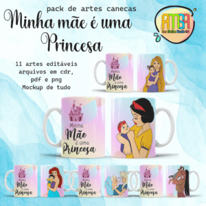 ESTAMPAS MINHA MÃE É UMA PRINCESA CANECA