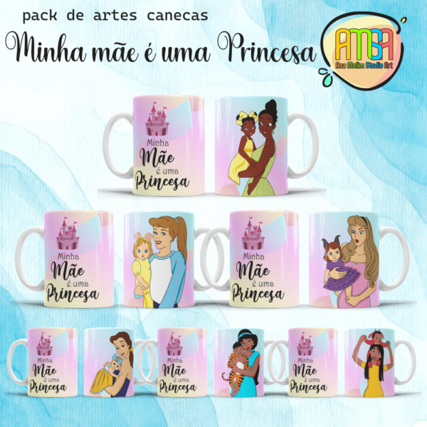 ESTAMPAS MINHA MÃE É UMA PRINCESA CANECA - Image 2