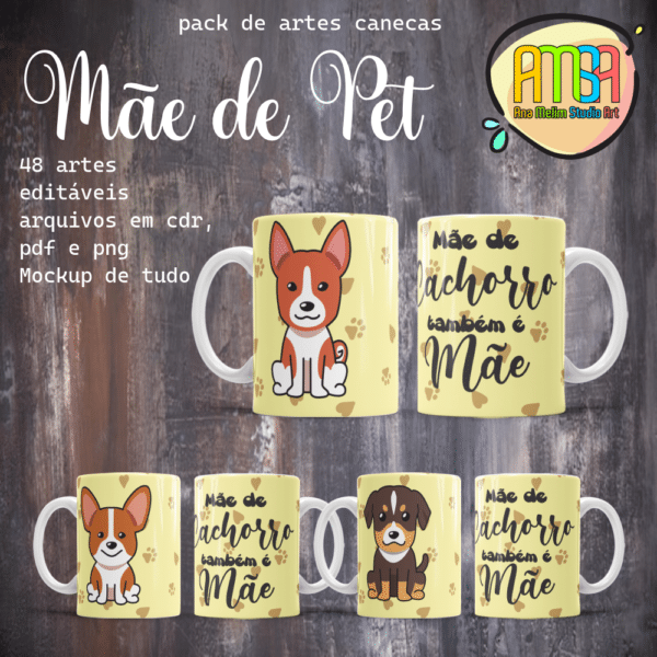 ESTAMPAS MÃE DE PET CANECAS