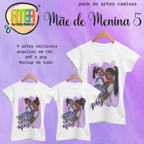 ESTAMPAS MÃE DE MENINA 5 CAMISAS