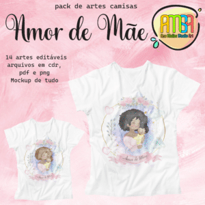 ESTAMPAS AMOR DE MÃE CAMISAS