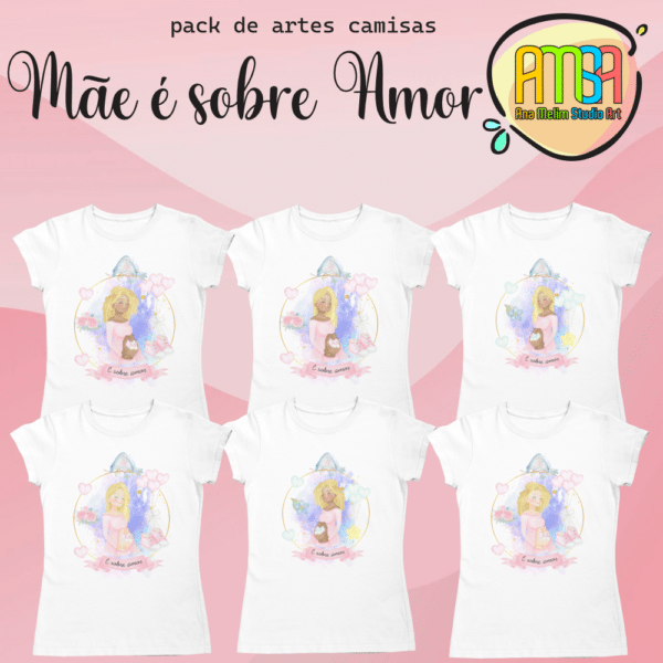 ESTAMPAS MÃE É SOBRE AMOR CAMISAS - Image 2