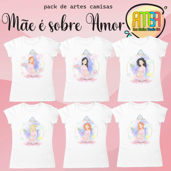 ESTAMPAS MÃE É SOBRE AMOR CAMISAS - Image 3
