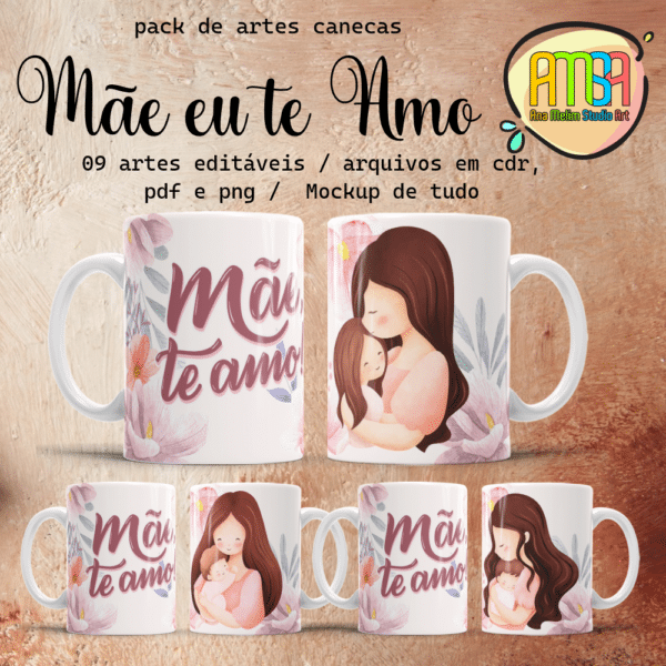 ESTAMPAS MÃE TE AMO CANECAS