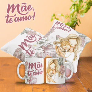 COMBO MÃE TE AMO CANECA + ALMOFADA