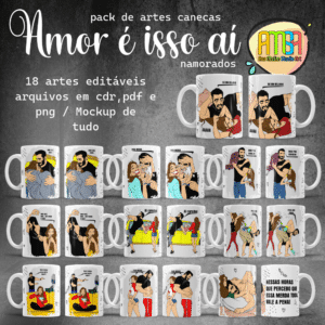 ESTAMPAS AMOR É ISSO AÍ CANECAS (NAMORADOS)