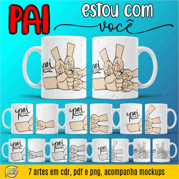 ESTAMPAS PAI ESTOU COM VOCÊ CANECAS