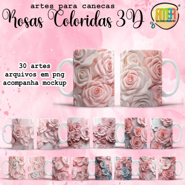 ESTAMPAS ROSAS COLORIDAS 3D CANECAS