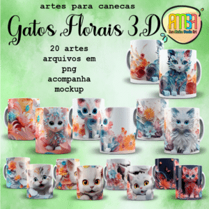 ESTAMPAS GATOS FLORAIS 3D CANECAS