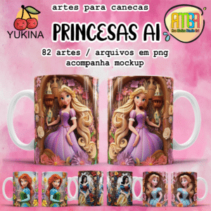 ESTAMPAS PRINCESAS AI CANECAS (Yukina)