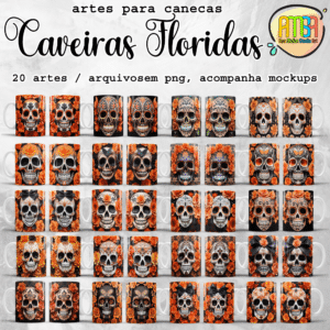 ESTAMPAS CAVEIRAS FLORIDAS CANECAS