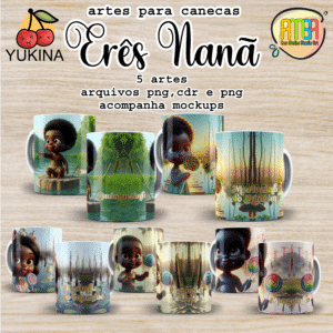 ESTAMPAS ERÊS NANÃ CANECAS (Yukina) orixás