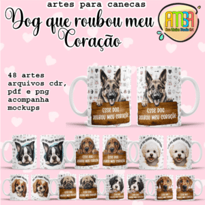 ESTAMPAS DOG QUE ROUBOU MEU CORAÇÃO CANECAS