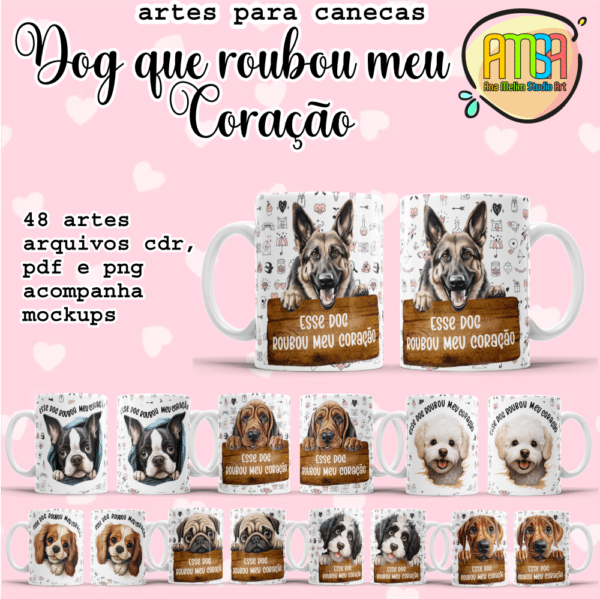 ESTAMPAS DOG QUE ROUBOU MEU CORAÇÃO CANECAS