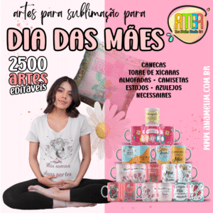 COMBO DE ARTES DIA DAS MÃES 2024