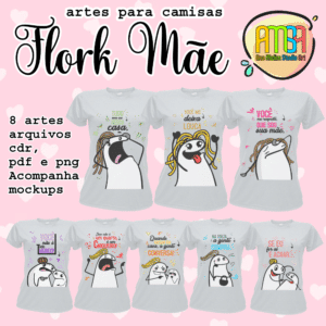 ESTAMPAS FLORK MÃE CAMISAS