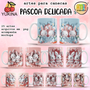 ESTAMPAS PÁSCOA DELICADA CANECAS (YUKINA)
