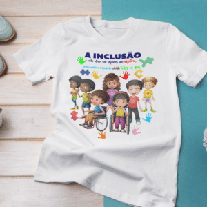 ESTAMPA INCLUSÃO CAMISAS