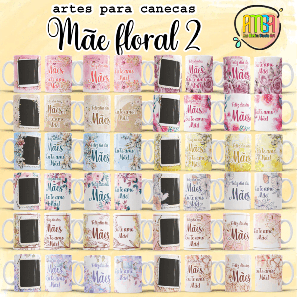 ESTAMPAS MÃE FLORAL CANECAS