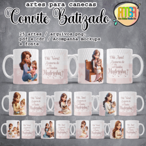 ESTAMPA CONVITE BATIZADO Ai CANECAS