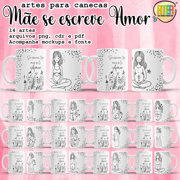 ESTAMPA MÃE SE ESCREVE AMOR CANECAS