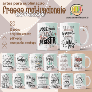 ESTAMPAS FRASES MOTIVACIONAIS CANECAS