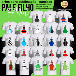 ESTAMPAS PAI E FILHO FUTEBOL CAMISAS