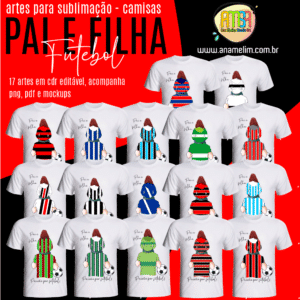 ESTAMPAS PAI E FILHA FUTEBOL CAMISAS