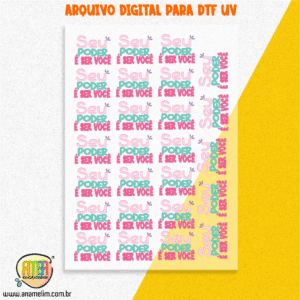 KIT DIGITALSEU PODER É VOCÊ PARA DTF UV