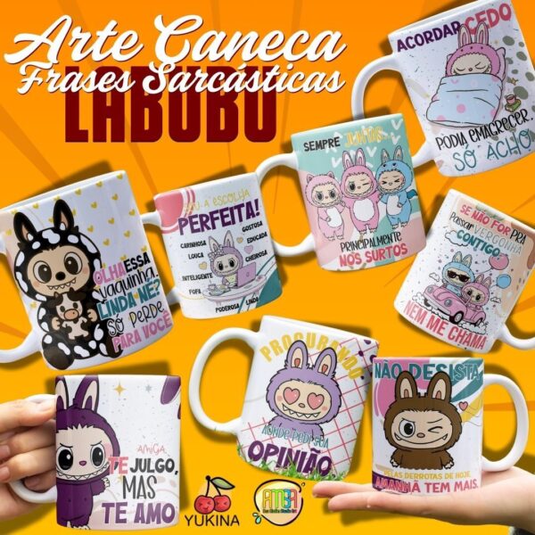 ESTAMPAS LABUBU FRASES SARCÁSTICAS (MELIM YUKINA) CANECAS
