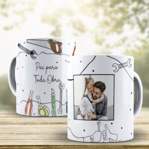 ESTAMPA PAI PRA TODA OBRA CANECA
