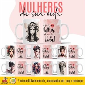 ESTAMPA MULHERES DA SUA VIDA CANECAS (MELIM YUKINA)