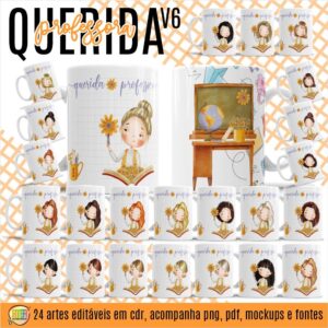 ESTAMPA QUERIDA PROFESSORA V6 CANECAS